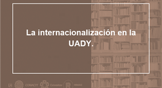 La internacionalización en la UADY
